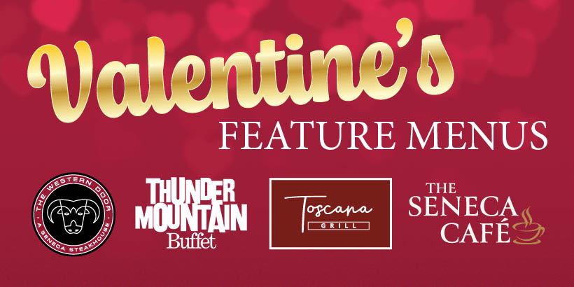 Valentines Feature Menus at Seneca Allegany