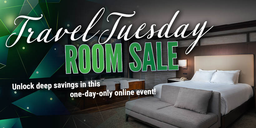 Travel Tuesday Room Sale at Seneca Allegany