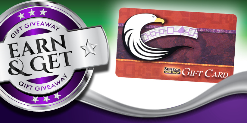 Earn & Get: Seneca One Stop Gas Card at Seneca Allegany
