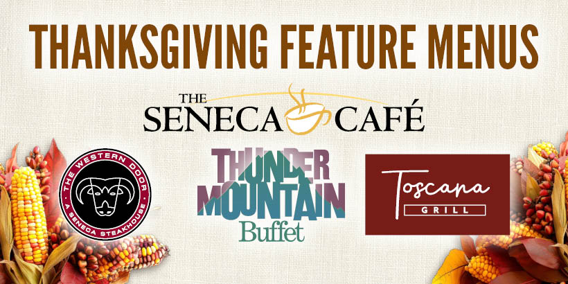 Thanksgiving Feature Menus at Seneca Allegany