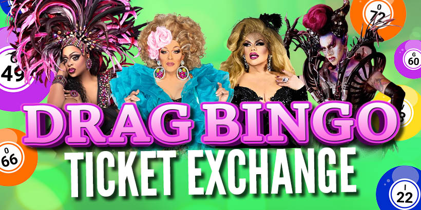 Drag Bingo Ticket Exchange at Seneca Allegany