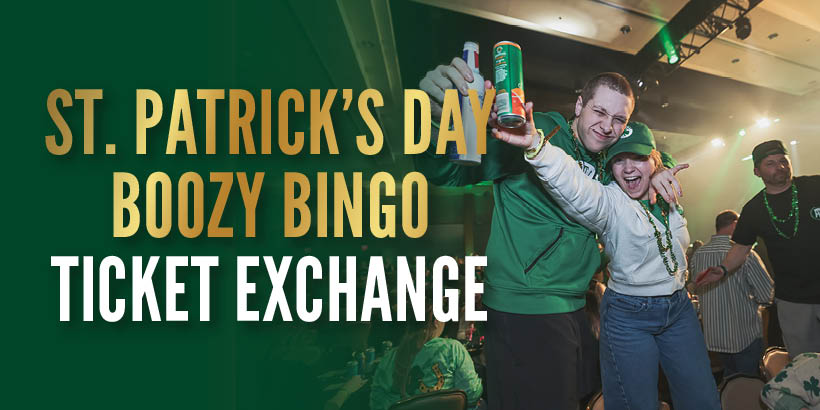 St. Patrick’s Day Boozy Bingo Ticket Exchange At Seneca Allegany
