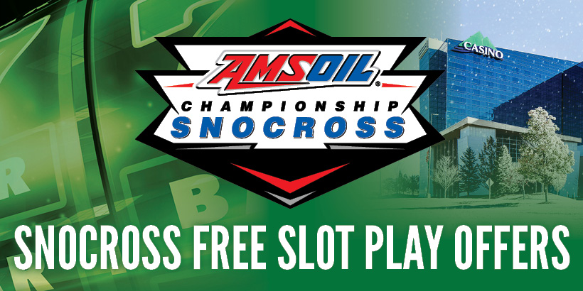 Snocross Free Slot Play Offer at Seneca Allegany